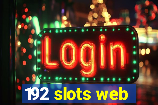 192 slots web